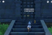 《原神》观察房门怎么开攻略（掌握技巧迎接新挑战，观察房门任务攻略全解）